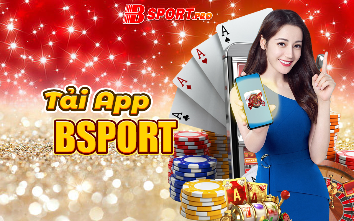Tải App Bsport Tải App Bsport